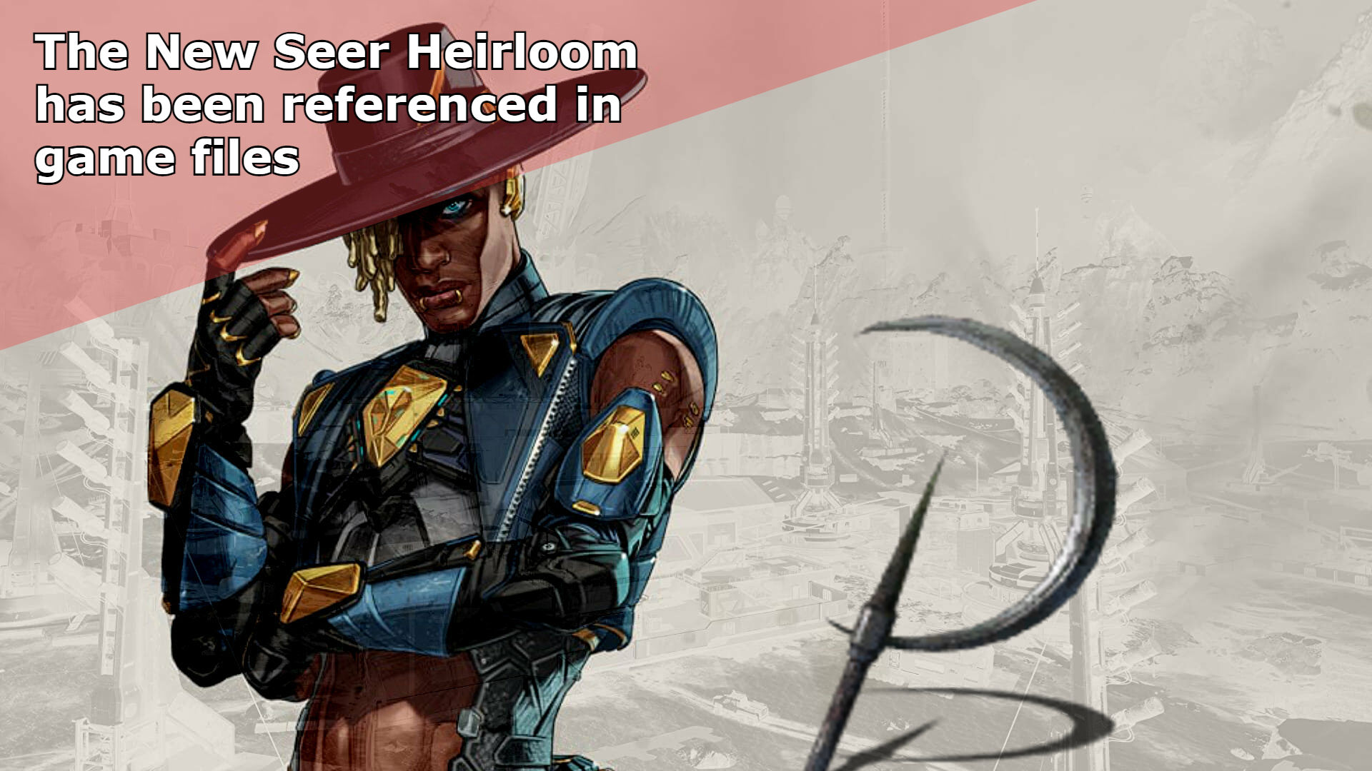 Wallpaper #c2cx-5IBSpphPi3-xJOL233 Apex Legends Seer New Heirloom is a Sickle Gamesual