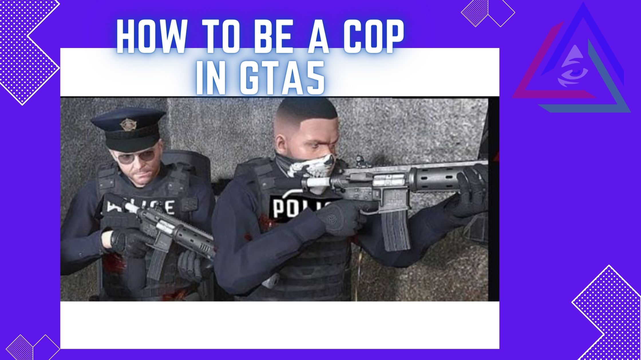 Wallpaper #RWgOGZMBSpphPi3-BxVL224 Gta 5 How to Be a Cop Explained Gamesual