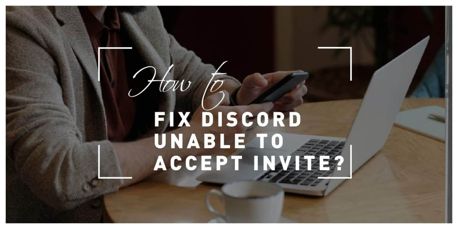 Wallpaper #OWdH7JIBSpphPi3-UVJG240 How to Fix Discord Unable to Accept Invite