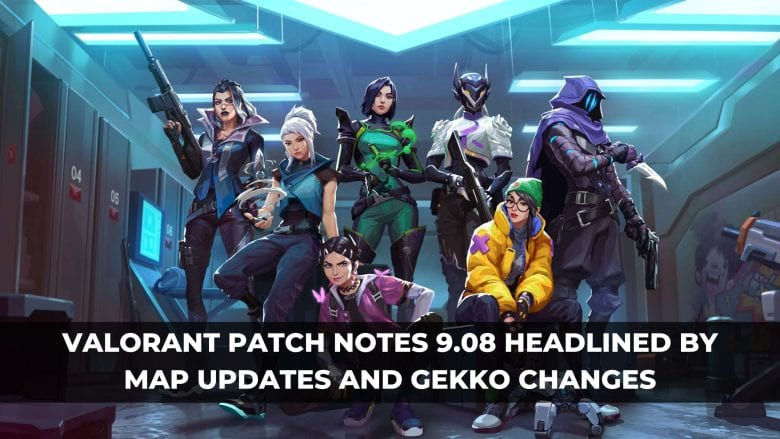 Wallpaper #ULgm2pIBJvJKYCmEzfDe526 Valorant Patch Notes 908 Headlined by Map Updates and Gekko Changes
