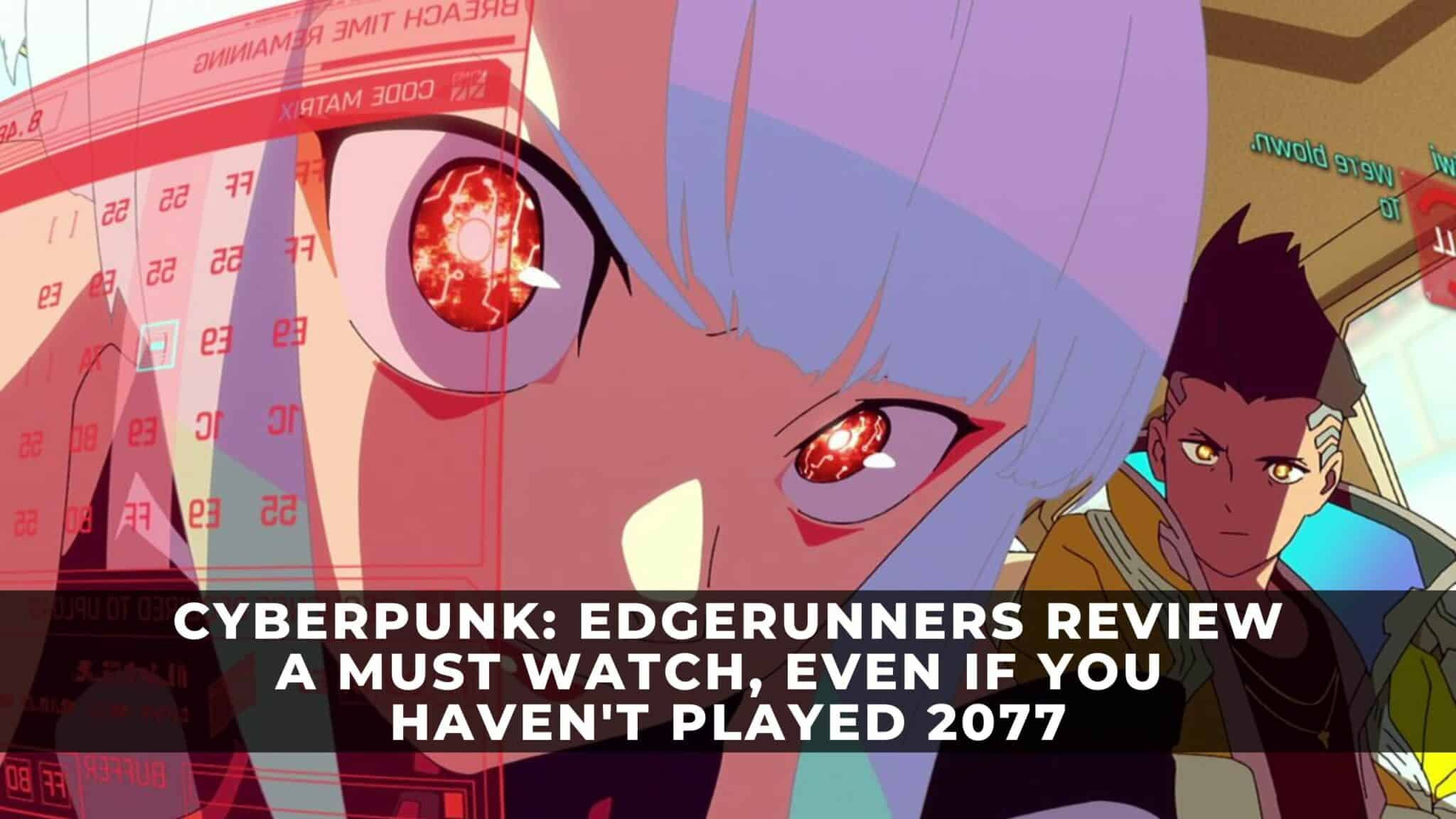 Wallpaper #LBp5UJMB1yWOL4qgL4Da102 Cyberpunk Edgerunners Review a Must Watch Even if You Havent Played