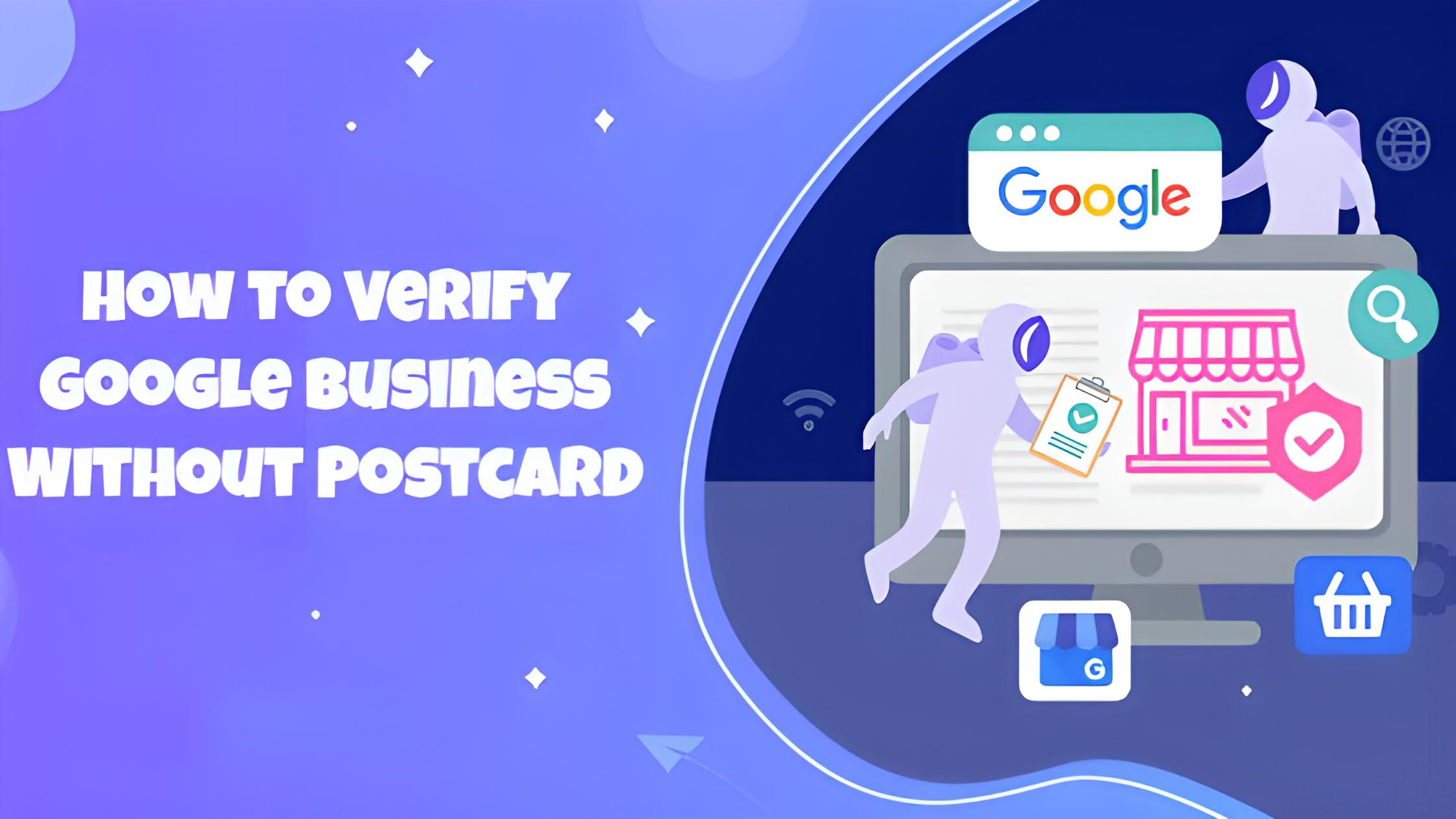 Wallpaper #ZGef9JIBSpphPi3-Vnsf232 How to Verify Google Business Without Postcard in 2023