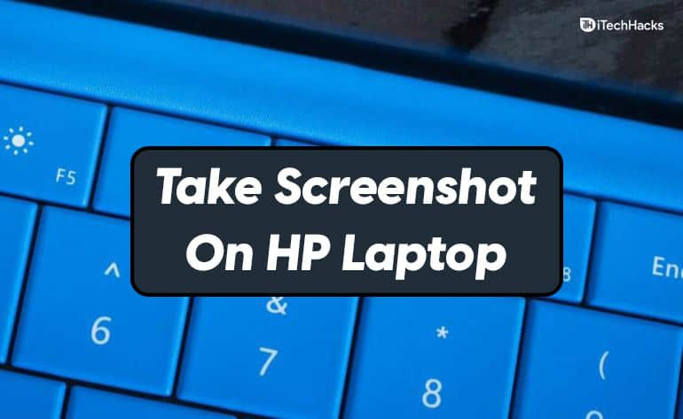 Wallpaper #0Zzq4ZIBZHQxiYarb70D255 How to Take a Screenshot on Hp Laptop Haktechs
