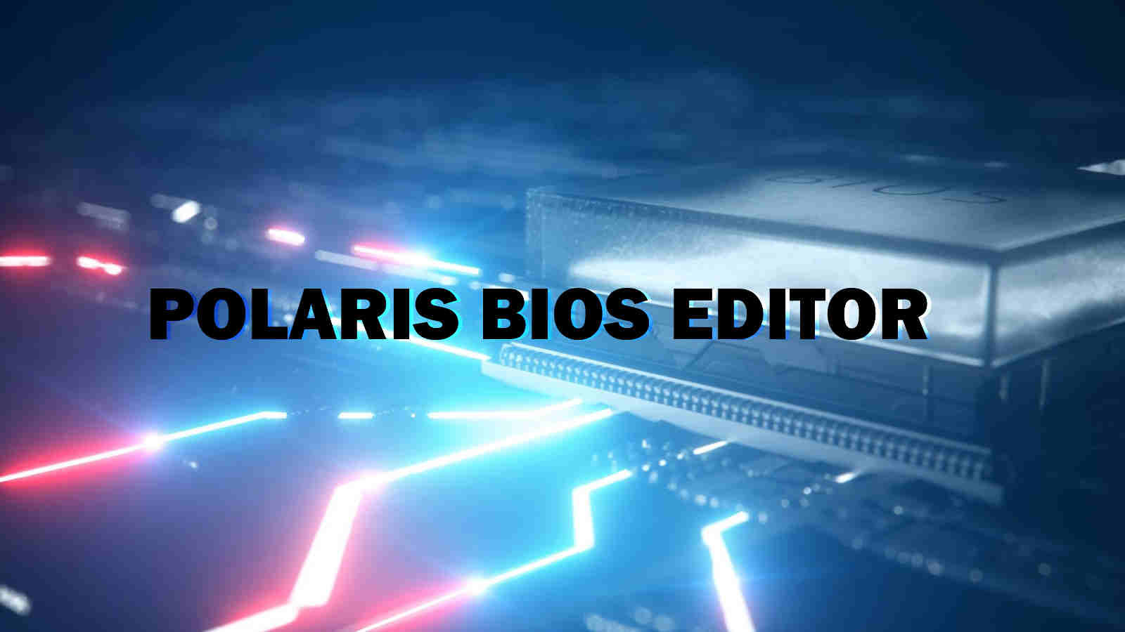 Wallpaper #SxlUFY8BtGB6xQ7822tp16 Polaris Bios Editor 176 Pbe Download Instruction