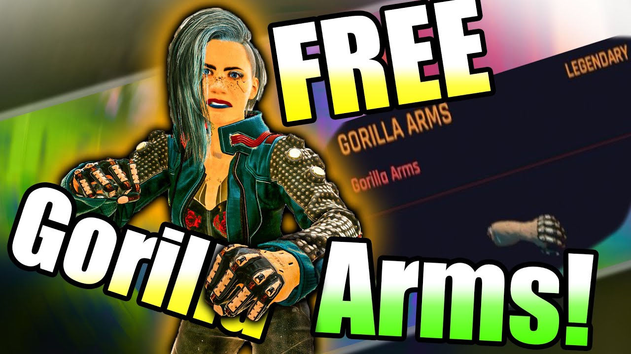 Wallpaper #M7ig1pIBJvJKYCmEdt_e30 Free Legendary Gorilla Arms in Cyberpunk 2077 How to Get Gorilla Arms