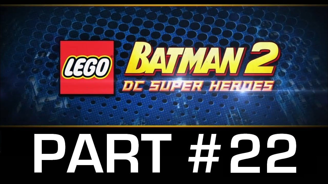 Wallpaper #PLn53ZIBJvJKYCmEwAP5133 Lego Batman 2 Walkthrough Part 22 Story Level 9 Research and