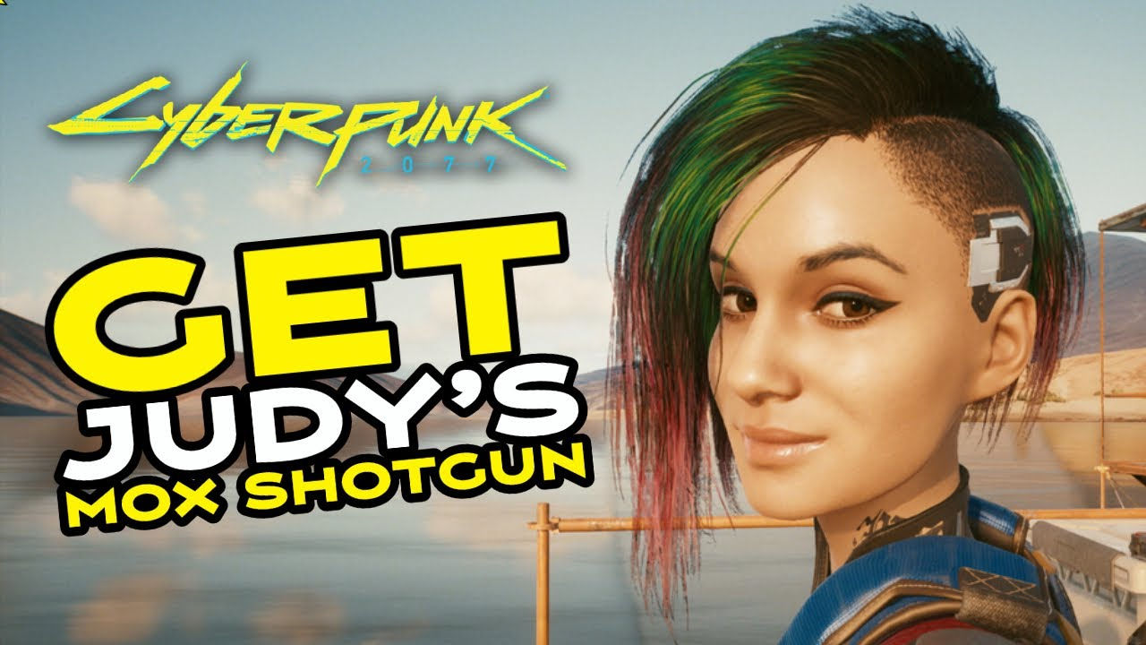 Wallpaper #brgy3ZIBJvJKYCmEnf-H96 How to Get Judys Mox Shotgun in Cyberounk 2077 Youtube