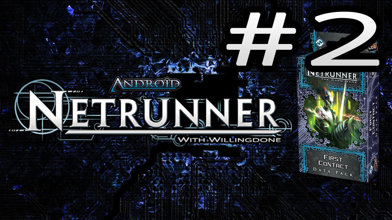 Wallpaper #ErmG3ZIBJvJKYCmEQQF_218 Android Netrunner Data Pack Review First Contact Runner Cards Youtube