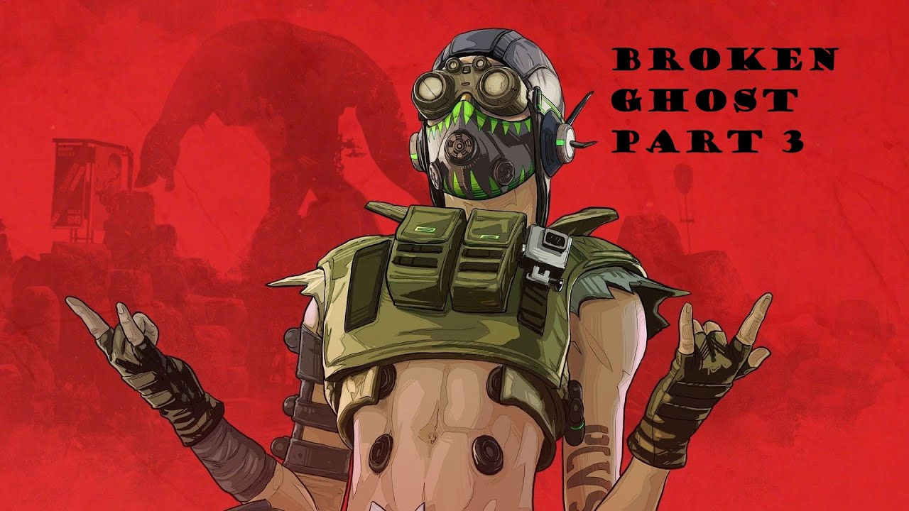 Wallpaper #Erj21pIBJvJKYCmE-eHl348 Apex Legends the Broken Ghost Chapter 3 Youtube
