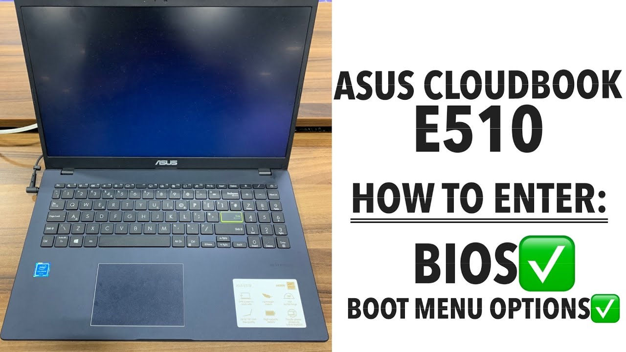 Wallpaper #F5yP4ZIBZHQxiYarh7zu25 Asus Cloudbook E510 How to Enter Bios Configuration Settings Uefi