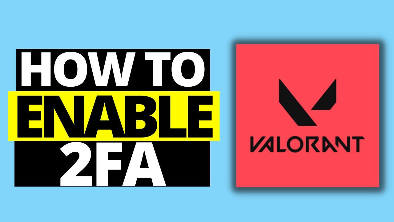 Wallpaper #vbmq3ZIBJvJKYCmEdwEe12 How to Enable 2fa on Valorant Two Factor Authentication Riot Games