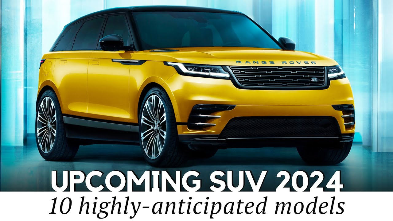 Wallpaper #sLlz3ZIBJvJKYCmE3ABo257 10 Coolest New SUV Models Making the Automotive News 2024 Lineup