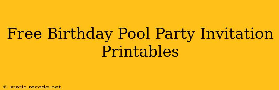 Wallpaper #tbne3ZIBJvJKYCmEsQLe244 Free Birthday Pool Party Invitation Printables