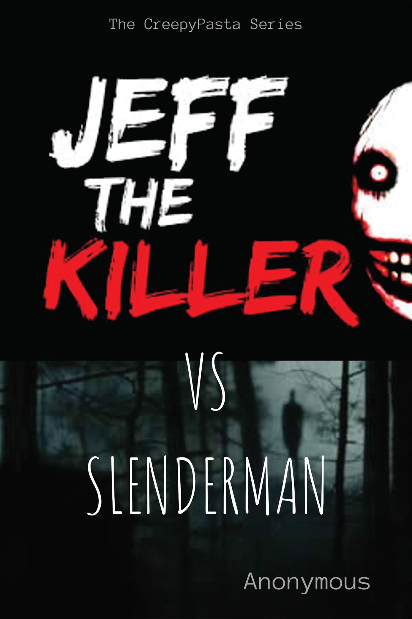 Wallpaper #wEDgL5MBJhL2WPbaU77v215 Jeff the Killer vs Slenderman