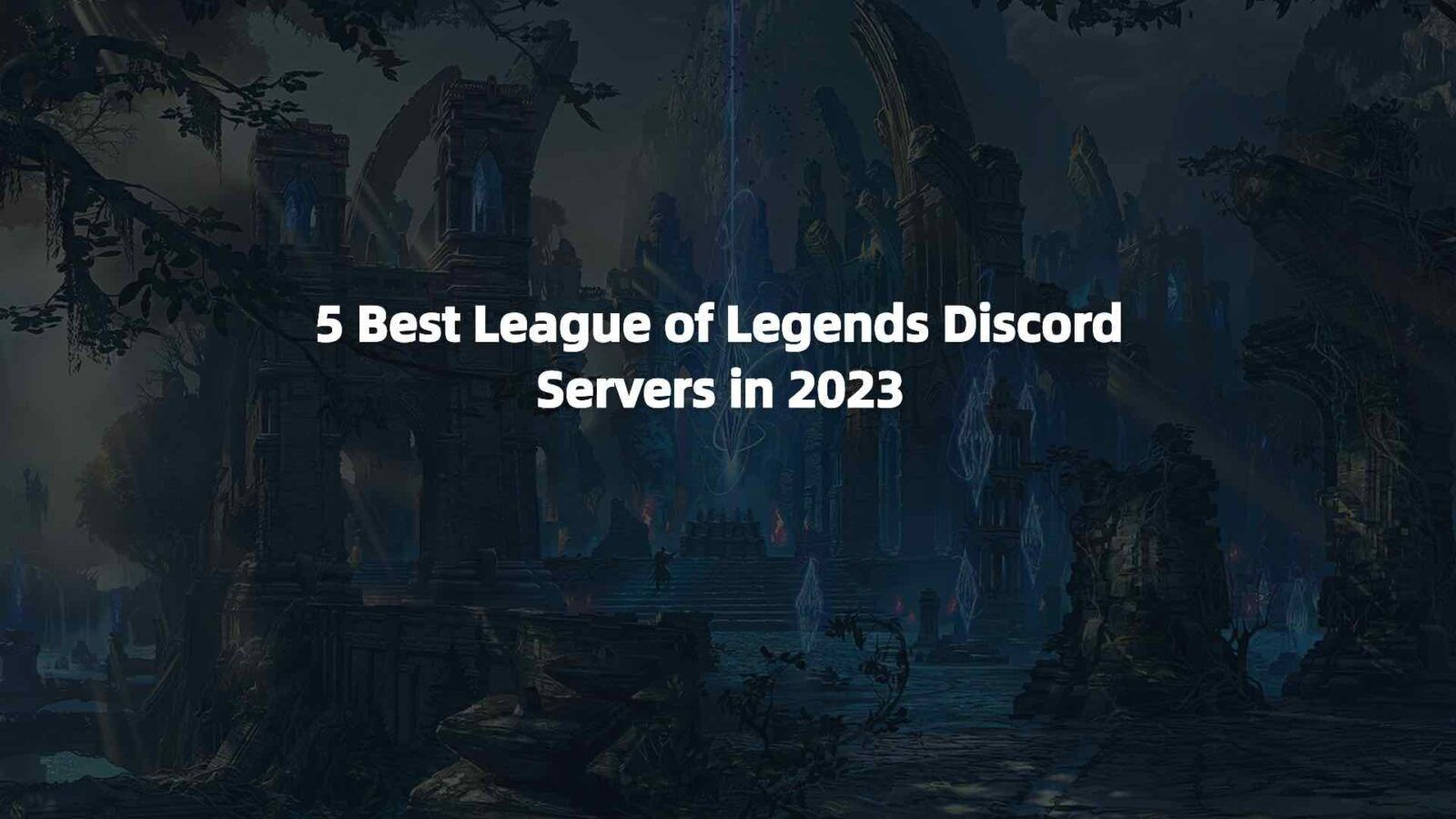 Wallpaper #xmc_AJMBSpphPi3-ZaUG262 5 Best League of Legends Discord Servers in 2023