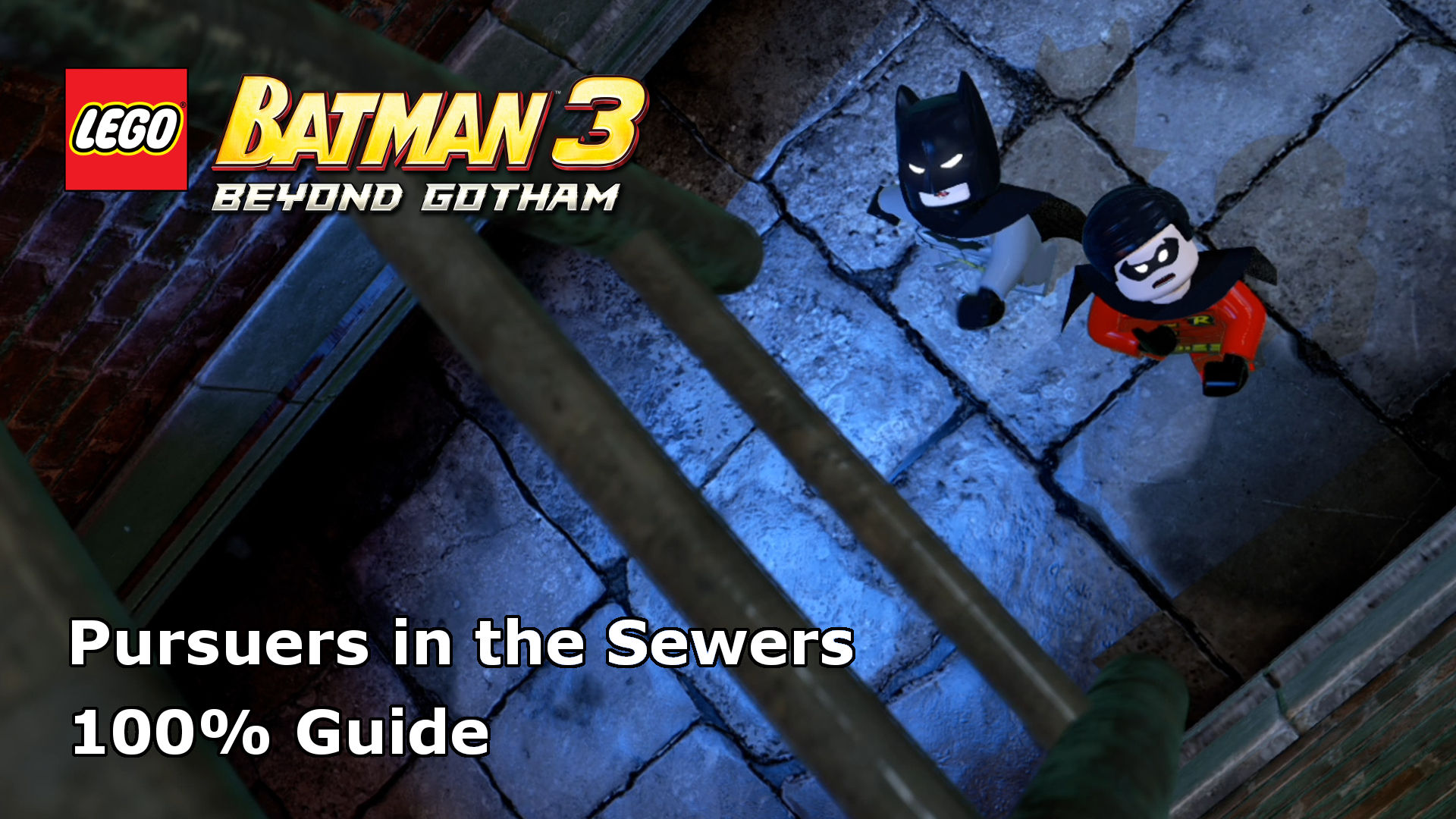 Wallpaper #QVheNJMBzN9vxX34vTzg62 Lego Batman 3 Beyond Gotham Pursuers in the Sewers 100 Guide