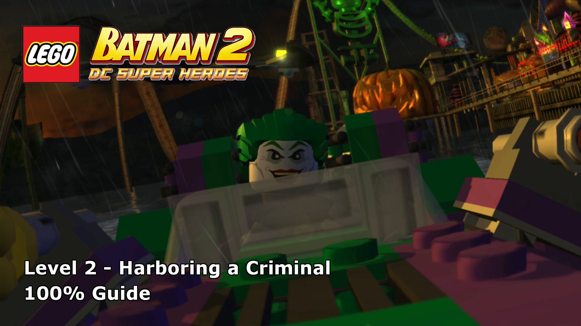 Wallpaper #VxkTLI8BtGB6xQ78C48r37 Lego Batman 2 DC Super Heroes Harbouring a Criminal 100 Guide