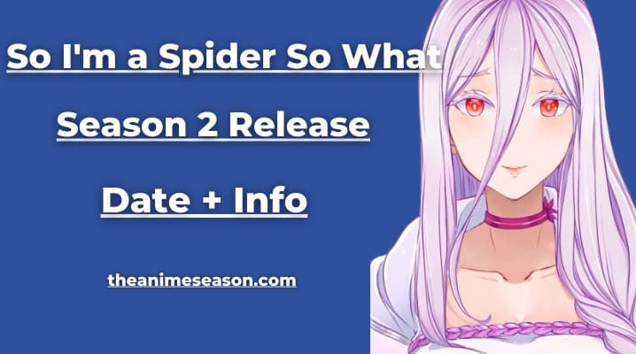 Wallpaper #l7gs2ZIBJvJKYCmEVuvw86 So Im a Spider So What Season 2 Release Date Updates