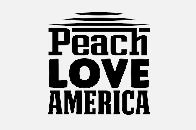 Wallpaper #TzHkNZMB5zzyi_yYKVgZ499 Premium Vector a Poster That Says Peach Love America