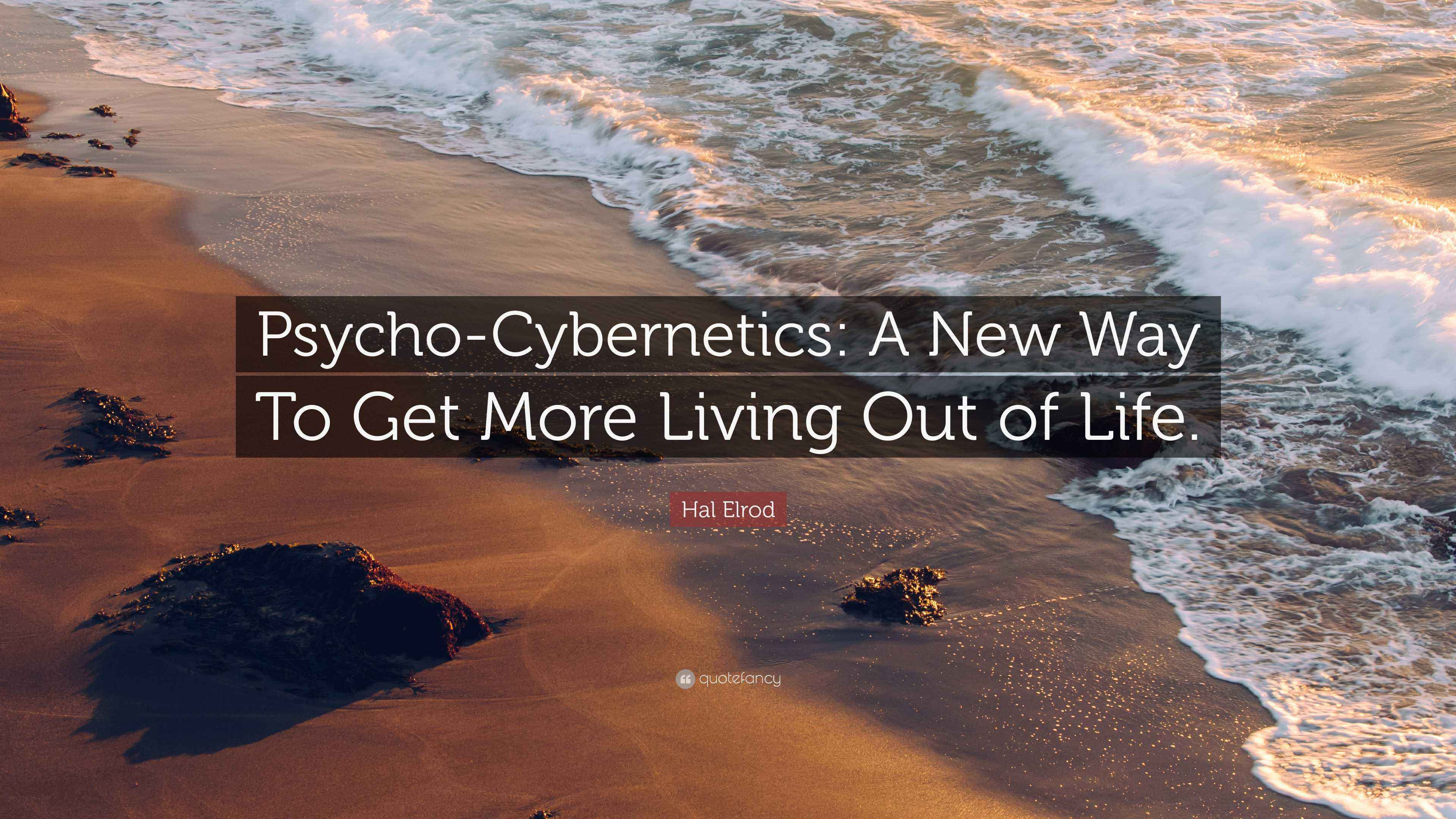 Wallpaper #w2h0G5MBSpphPi3-2R9s33 Hal Elrod Quote Psycho Cybernetics a New Way to Get More Living Out