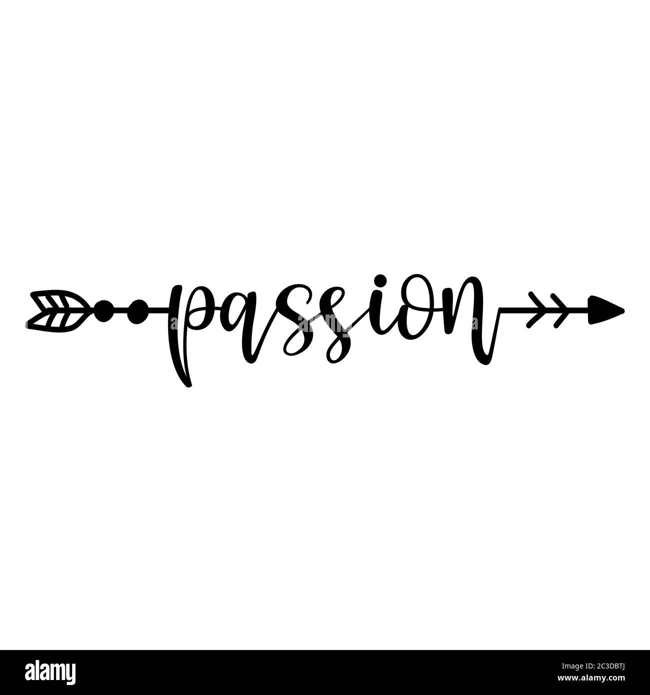Wallpaper #_wM6Y5MBpyOg8YnEo9Sb359 Passion in Boho Arrow Lovely Lettering Calligraphy Quote