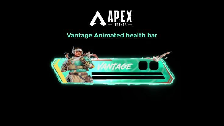 Wallpaper #pJwd45IBZHQxiYarx8Ob64 Vantage Apex Legends Animated Health Bar Overlay Health Bar Overlays