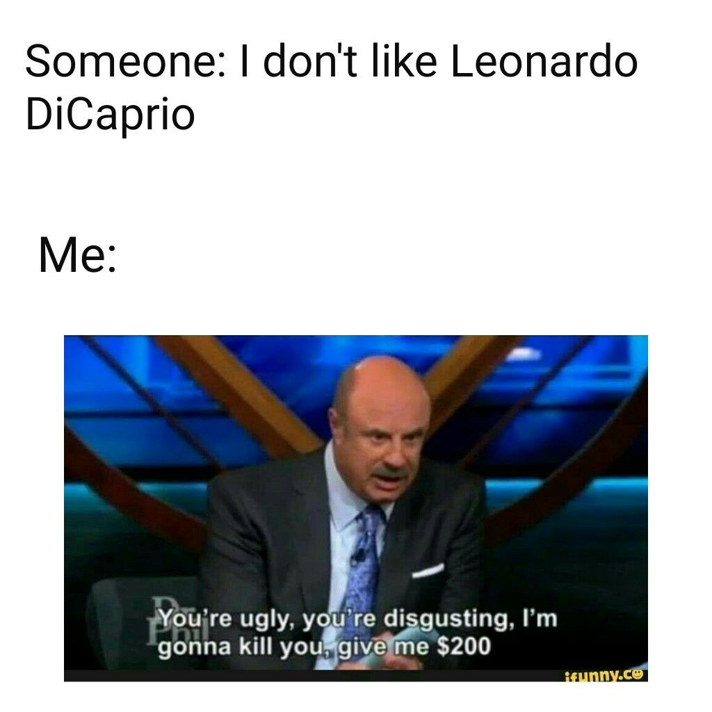 Wallpaper #GGcJ7ZIBSpphPi3-z1bZ85 Leonardo Dicaprio Memes Leonardo Dicaprio Funny Really Funny Memes