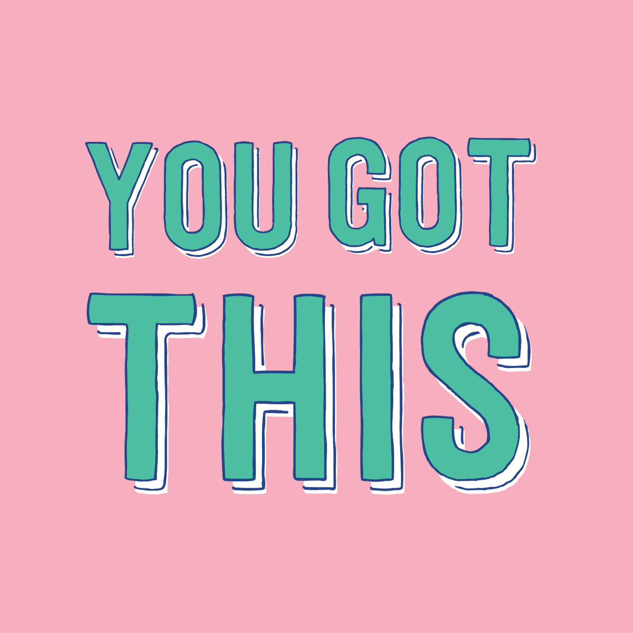 Wallpaper #iRdQPpMBPLD5_VENsd-p270 The Words You Got This Are in Blue and Green on a Pink Background with