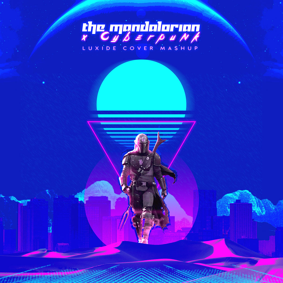 Wallpaper #8UCuL5MBJhL2WPbau73371 The Mandalorian X Cyberpunk Luxide Cover Mashup on Behance