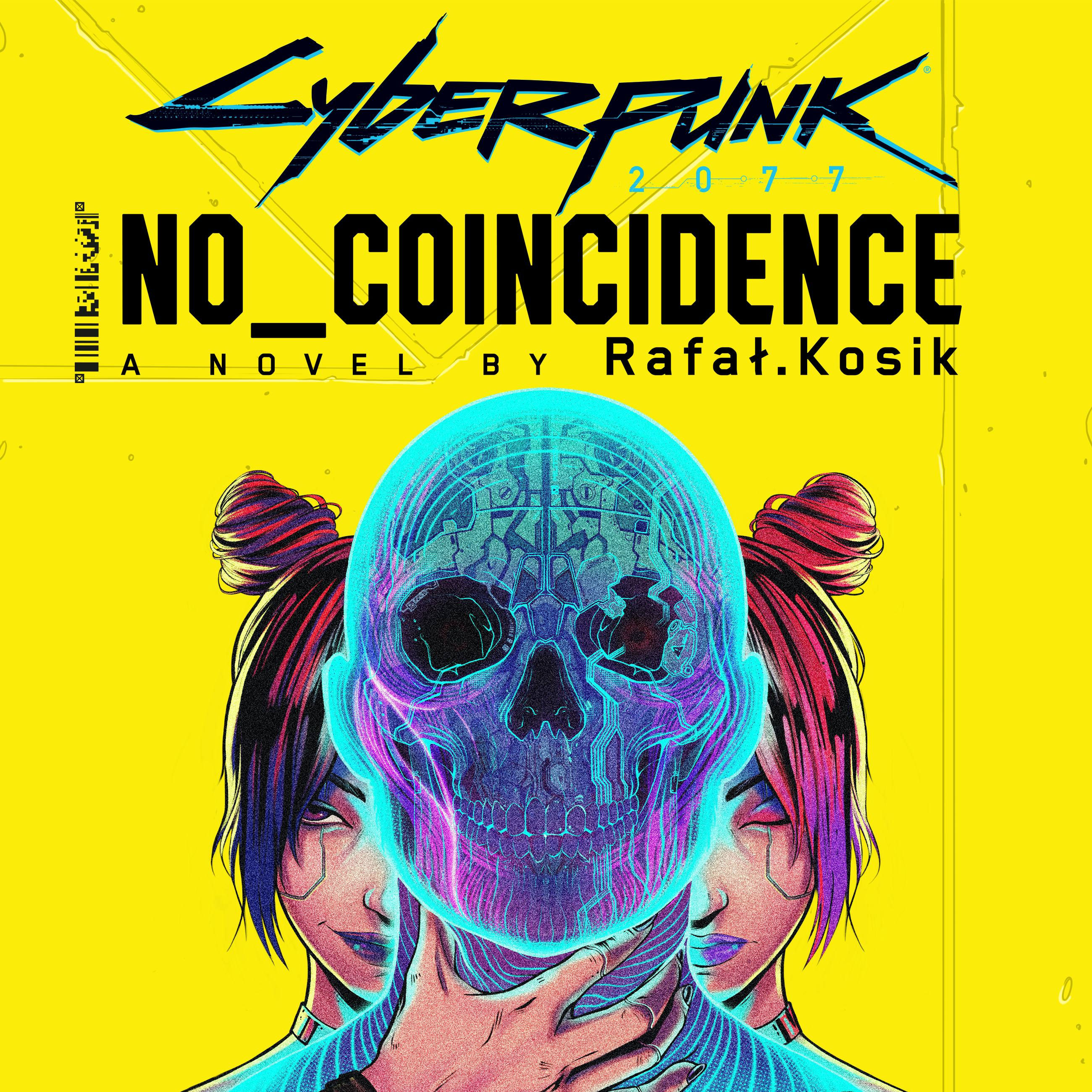 Wallpaper #ekW7mY4B7YBJg1BVO6FC22 Cyberpunk 2077 No Coincidence by Rafal Kosik Hachette Book Group