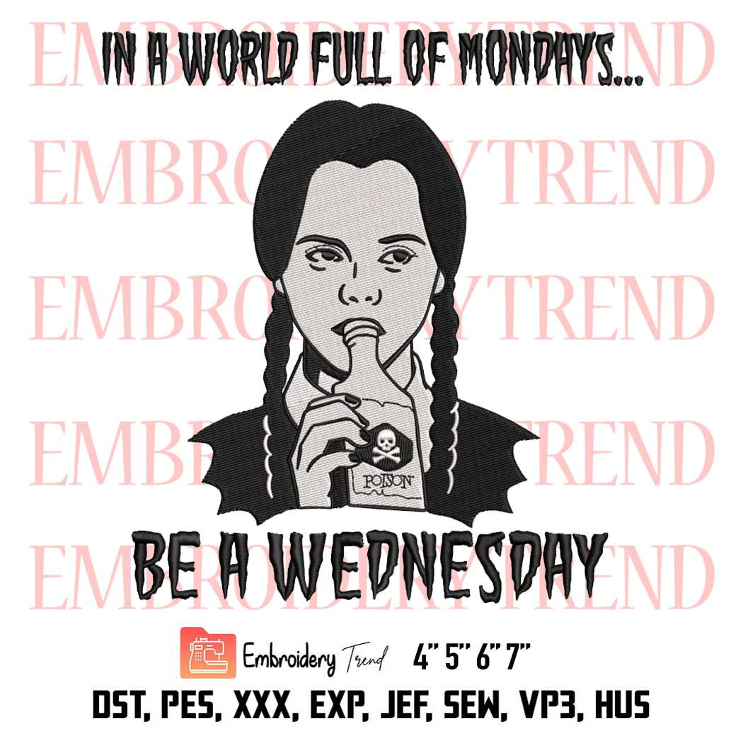Wallpaper #z2iuJJMBSpphPi3-ijlY187 In a World Full of Mondays Be a Wednesday Embroidery Wednesday Addams