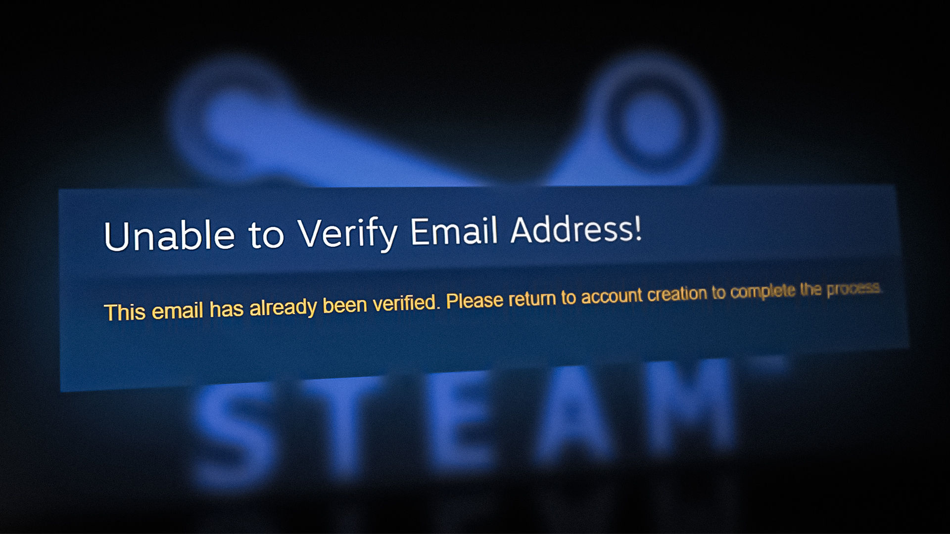 Wallpaper #ZGef9JIBSpphPi3-Vnsf37 How to Fix Steam Unable to Verify the eMail Address