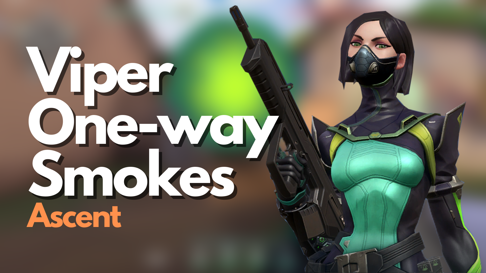 Wallpaper #rWj1HJMBSpphPi3-wCTK123 Valorant Viper One Way Smokes on Ascent Defending Player Assist