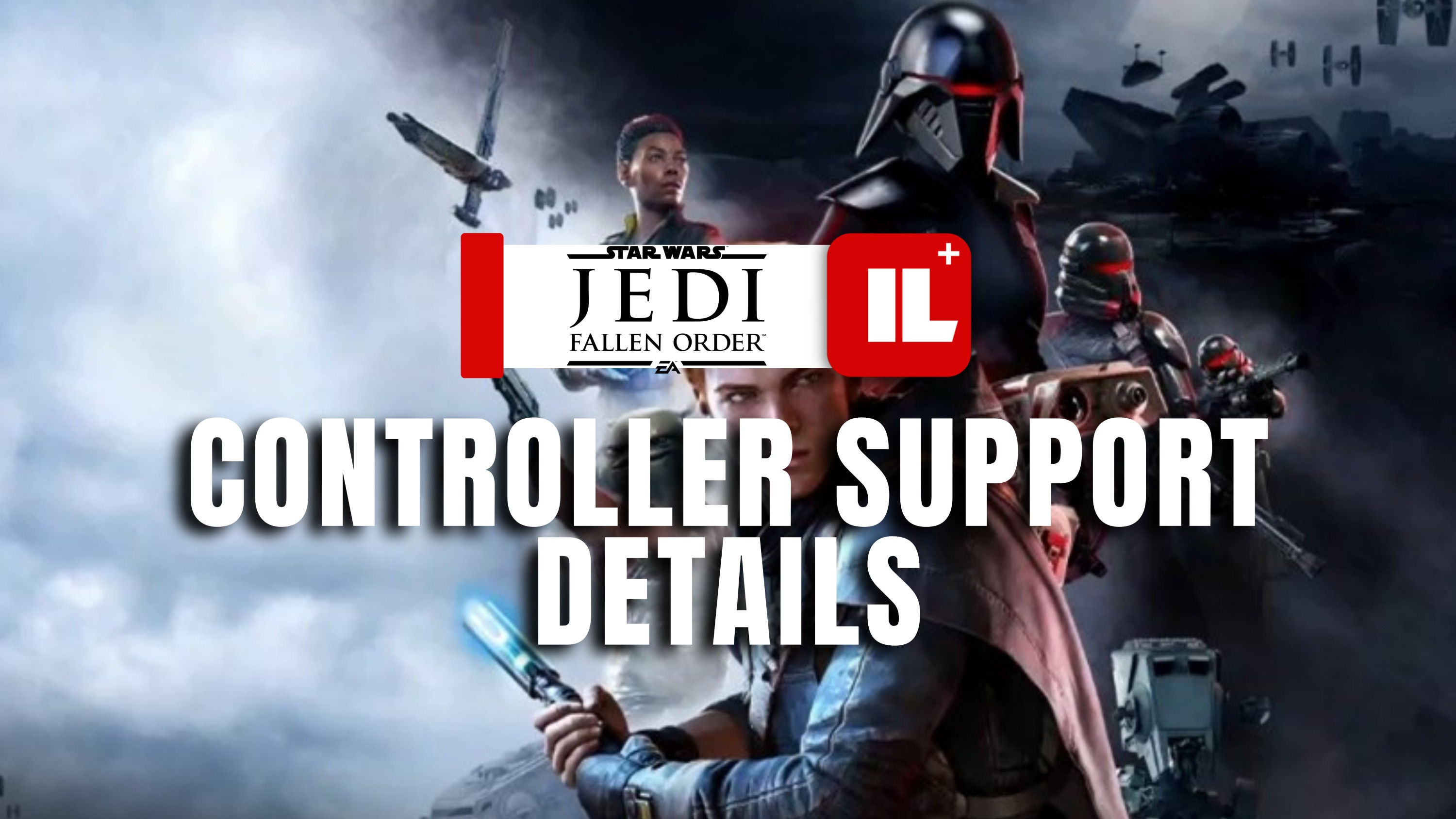 Wallpaper #gbjO3JIBJvJKYCmEZP2A440 Star Wars Jedi Fallen Order Controller Support Details