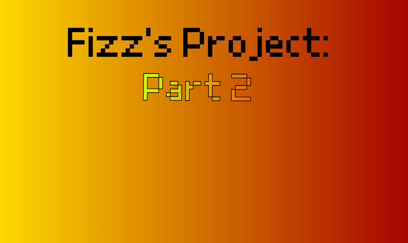 Wallpaper #y2co-pIBSpphPi3-io_-225 Fizzs Project Part 2 by Itsapaprika