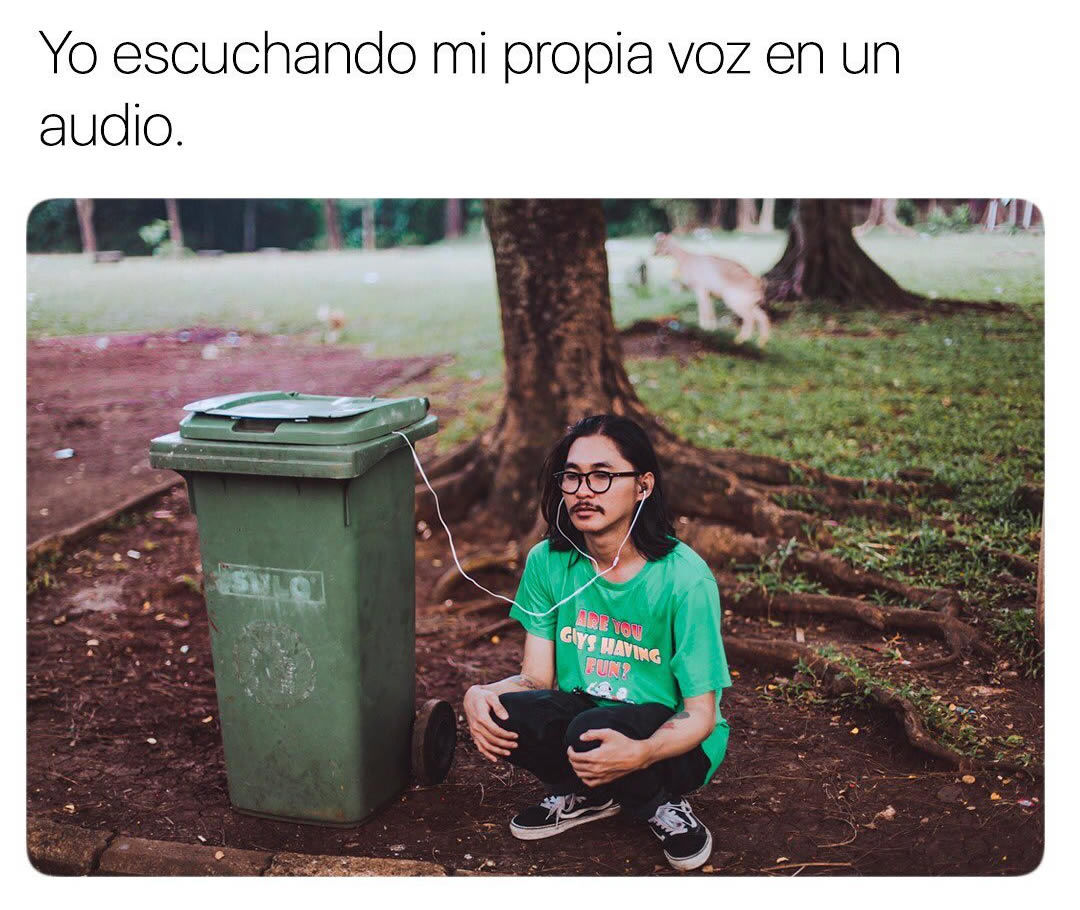 Wallpaper #px07LZMBlOZrFDOkfc9t172 Yo Escuchando Mi Propia Voz En Un Audio Memes