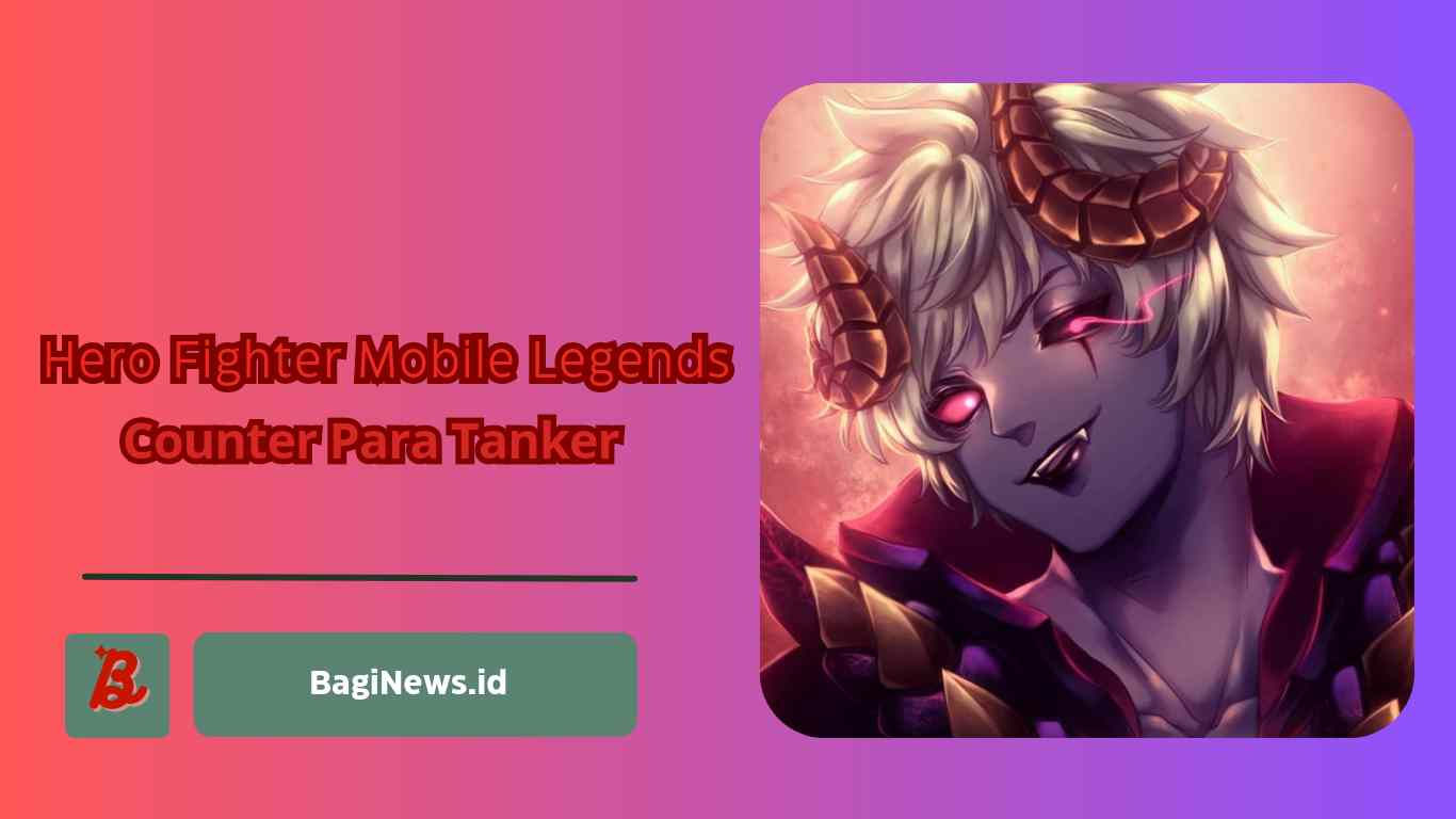 Wallpaper #14v8dZcBcm9NJah-tHdh193 Inilah Hero Fighter Mobile Legends Ml Counter Para Tank Sekali Ulti