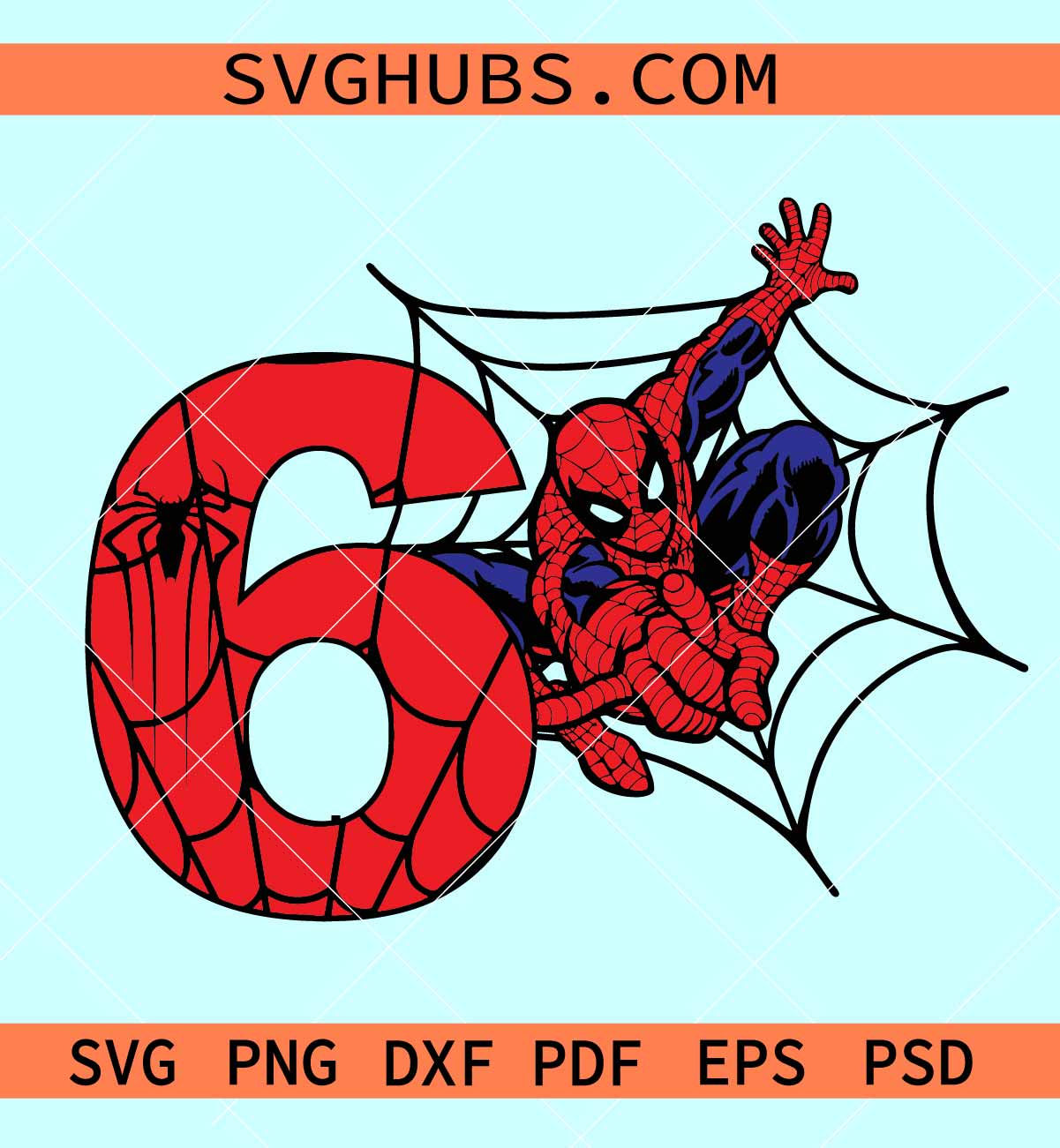 Wallpaper #42gqGJMBSpphPi3-rBHu282 Spiderman 6th Birthday Svg Spiderman Birthday Svg Kids Birthday Svg