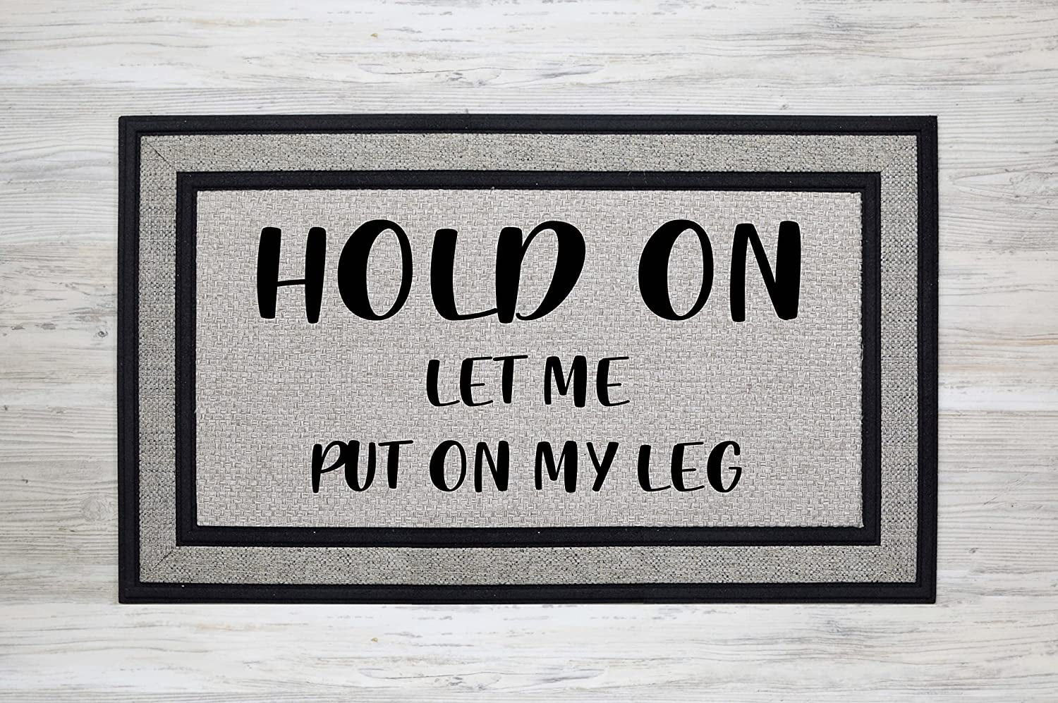 Wallpaper #2JxO4ZIBZHQxiYar27ri349 Aboakrl Mat Hold on Let Me Put on My Leg Funny Doormat for Amputee Gift