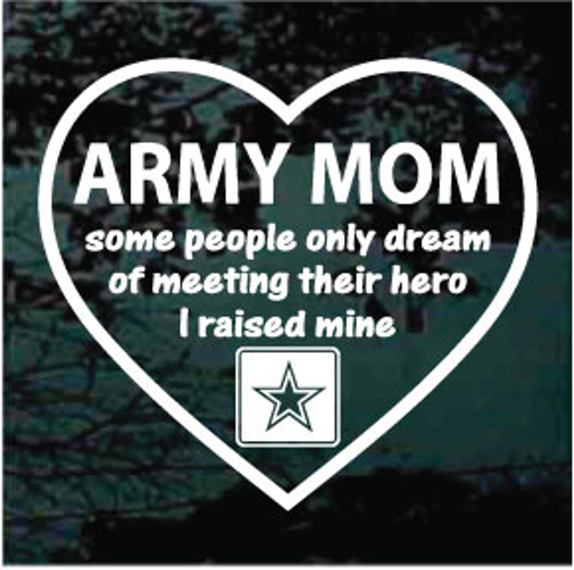 Wallpaper #ljUMk5cBk_lpvpalJpXF198 Army Mom I Raised My Hero Car Window Decals Stickers Decal Junky