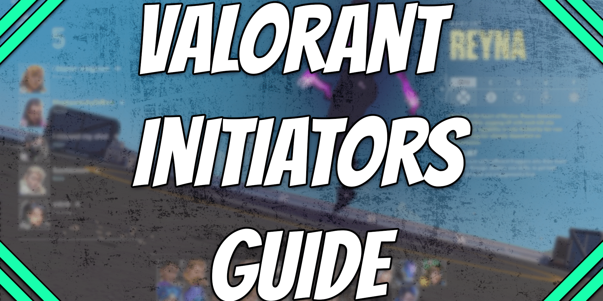 Wallpaper #xTUwk5cBk_lpvpal4JWV43 Valorant Initiators Guide How to Play Initiators in Valorant