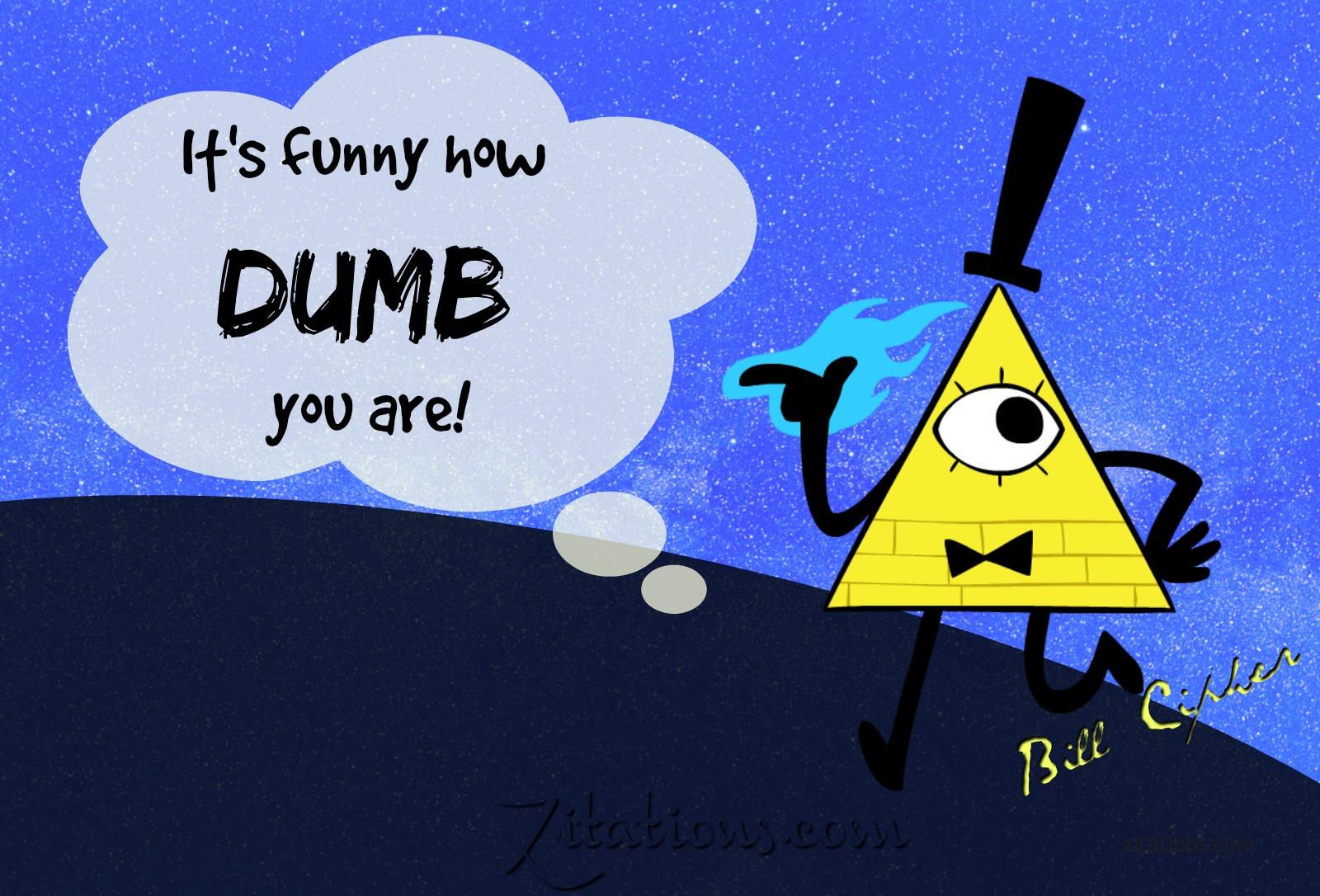 Wallpaper #yGeGApMBSpphPi3-qq-c237 Bill Cipher Quotes Top 10 Best Gravity Falls Quotes