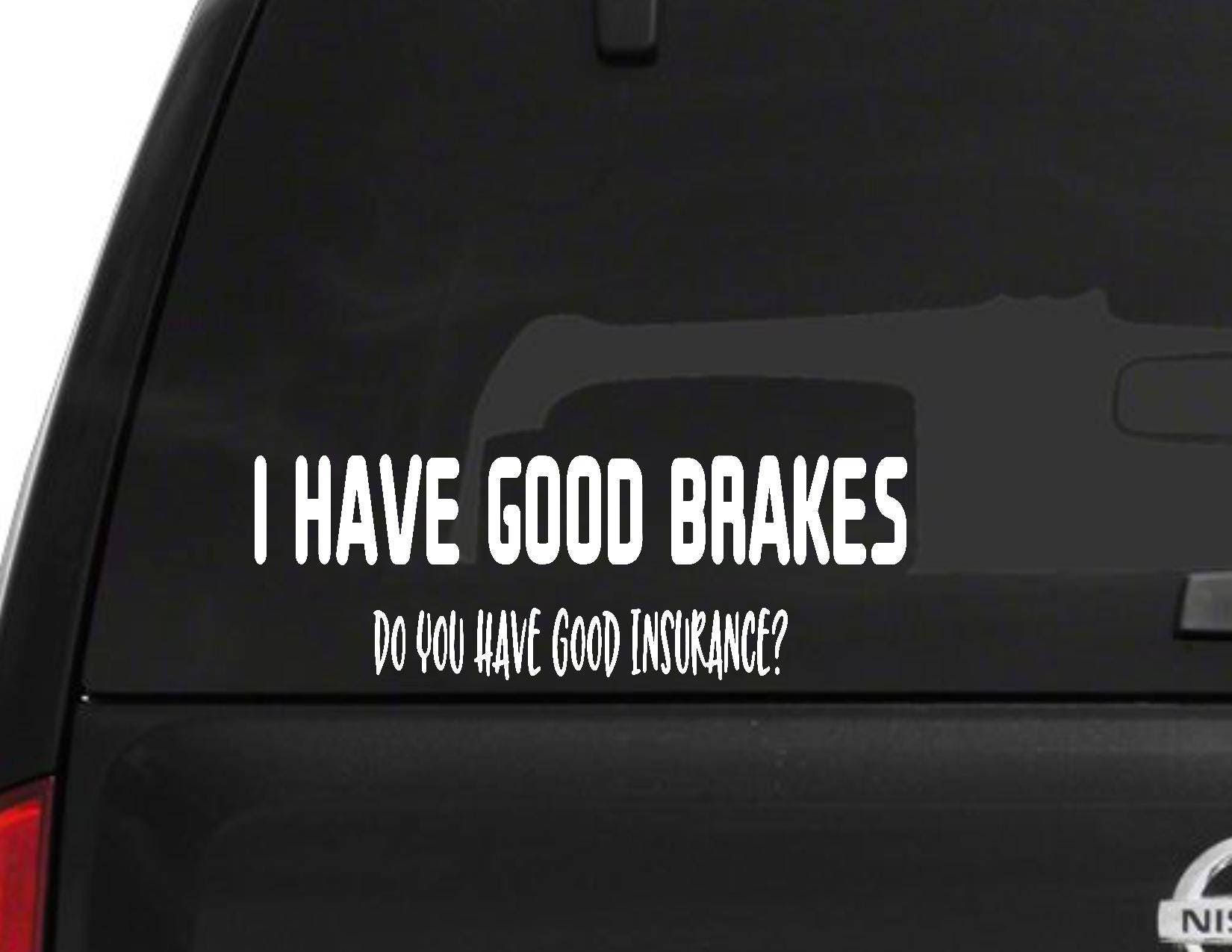 Wallpaper #HmcK_pIBSpphPi3-hp6b247 I Have Good Brakes Funny Car Decal Parents Funny Car Sticker Etsy
