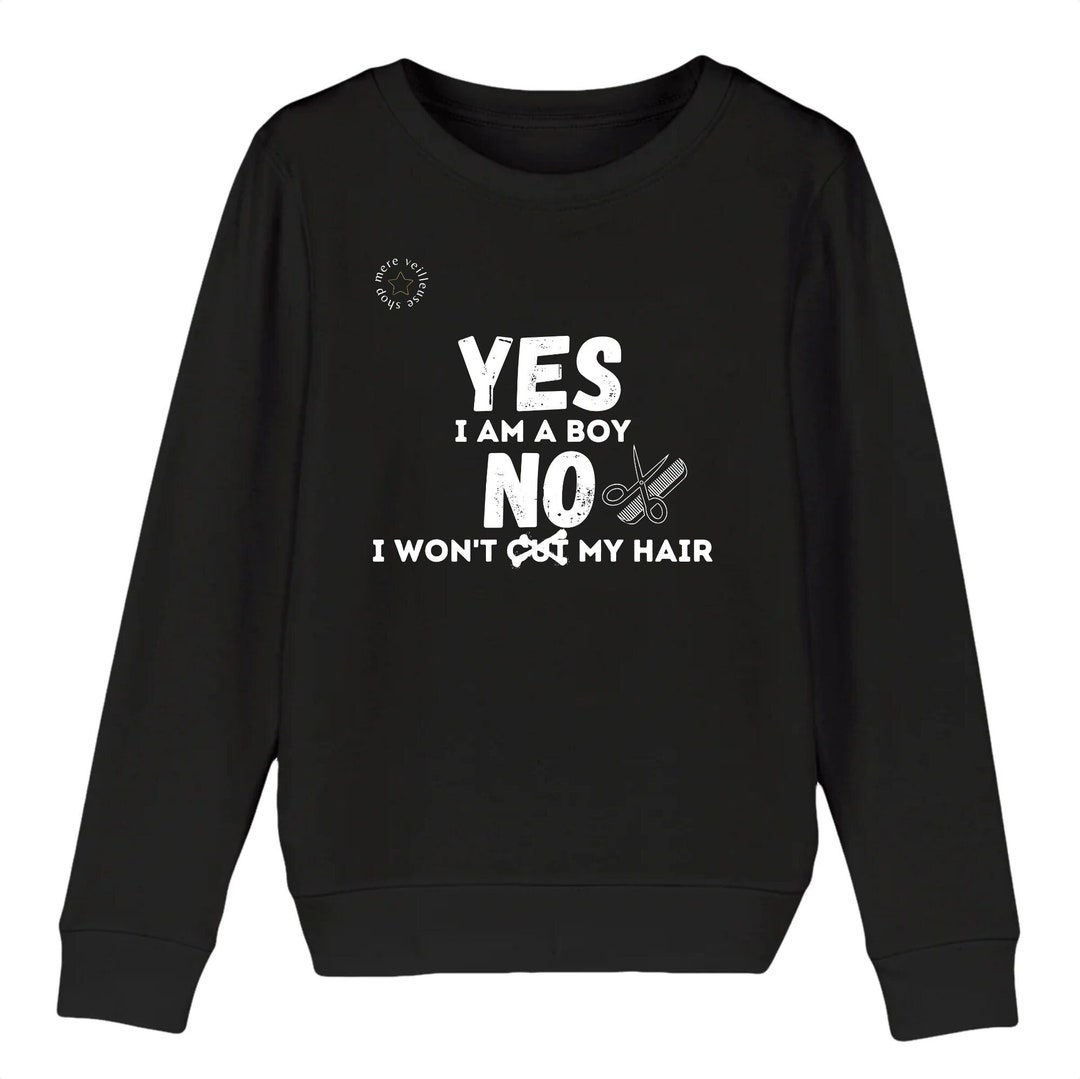 Wallpaper #QWcaCJMBSpphPi3-GMkr238 Yes I Am a Boy No I Wont Cut My Hair Sweatshirt Kids Etsy