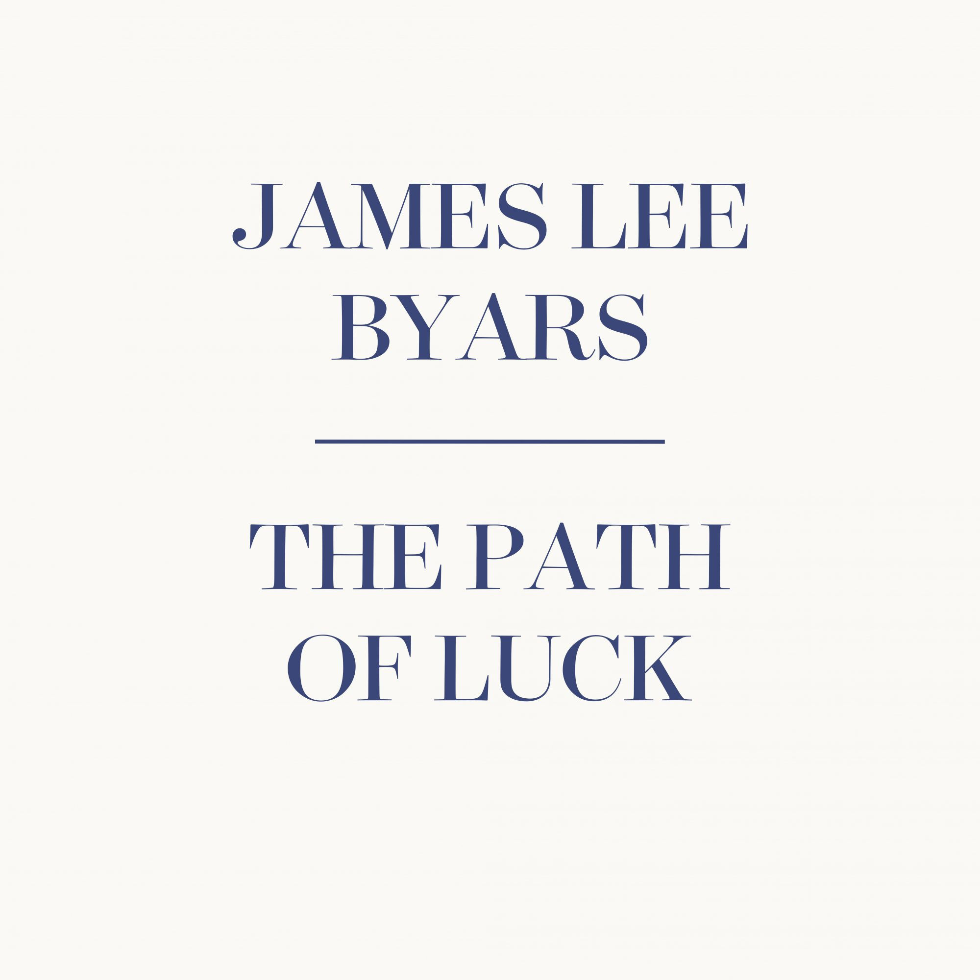 Wallpaper #BOqbVZMBlwTYPL18yw6a276 James Lee Byars the Path of Luck Magasin Iii