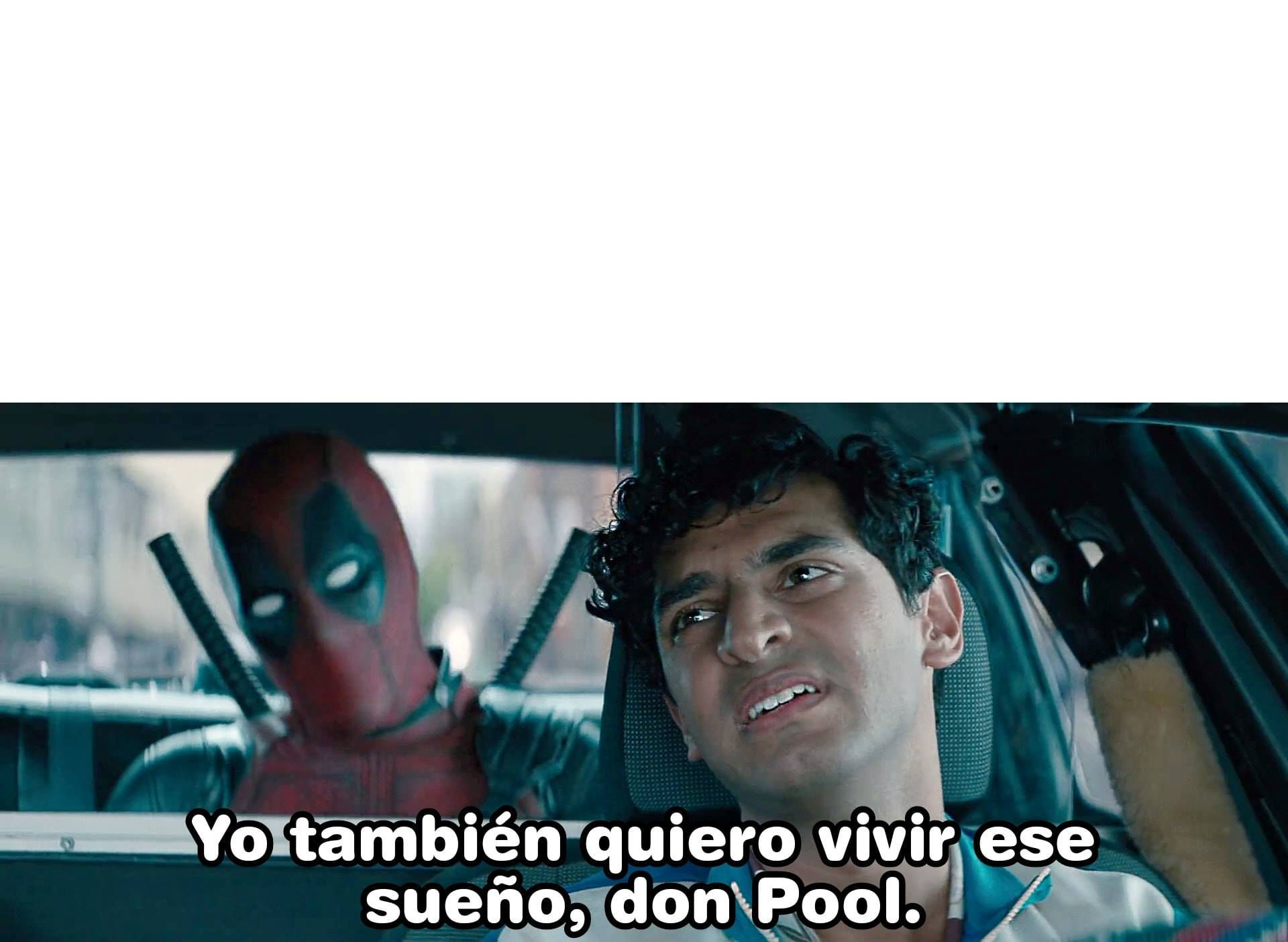 Wallpaper #v2fl9JIBSpphPi3-Xnwt69 Deadpool Yo Tambien Quiero Vivir Ese Sueno Blank Template Imgflip