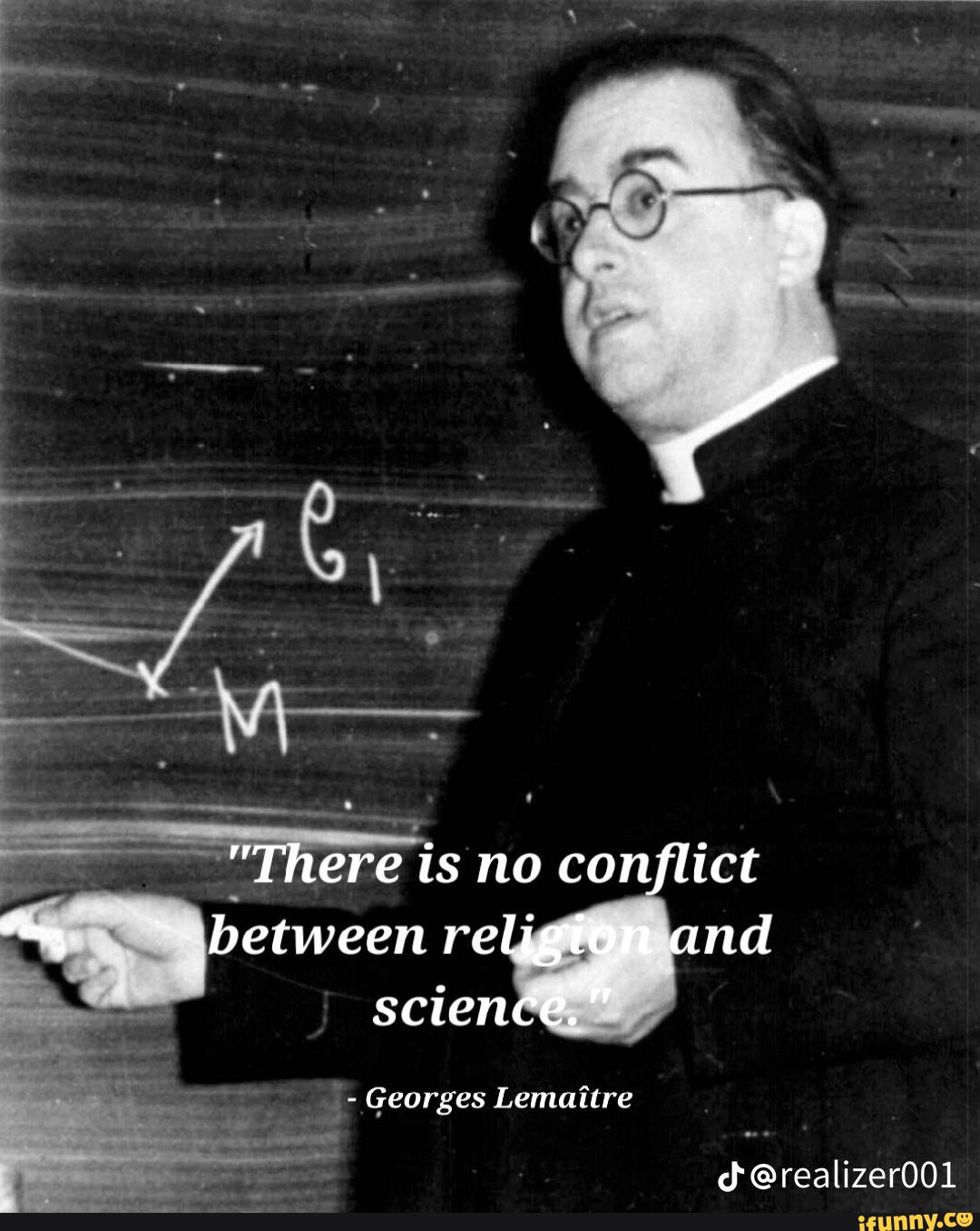 Wallpaper #QWcaCJMBSpphPi3-GMkr292 There is No Conflict Between Eligion and Science Georges Lemaitre