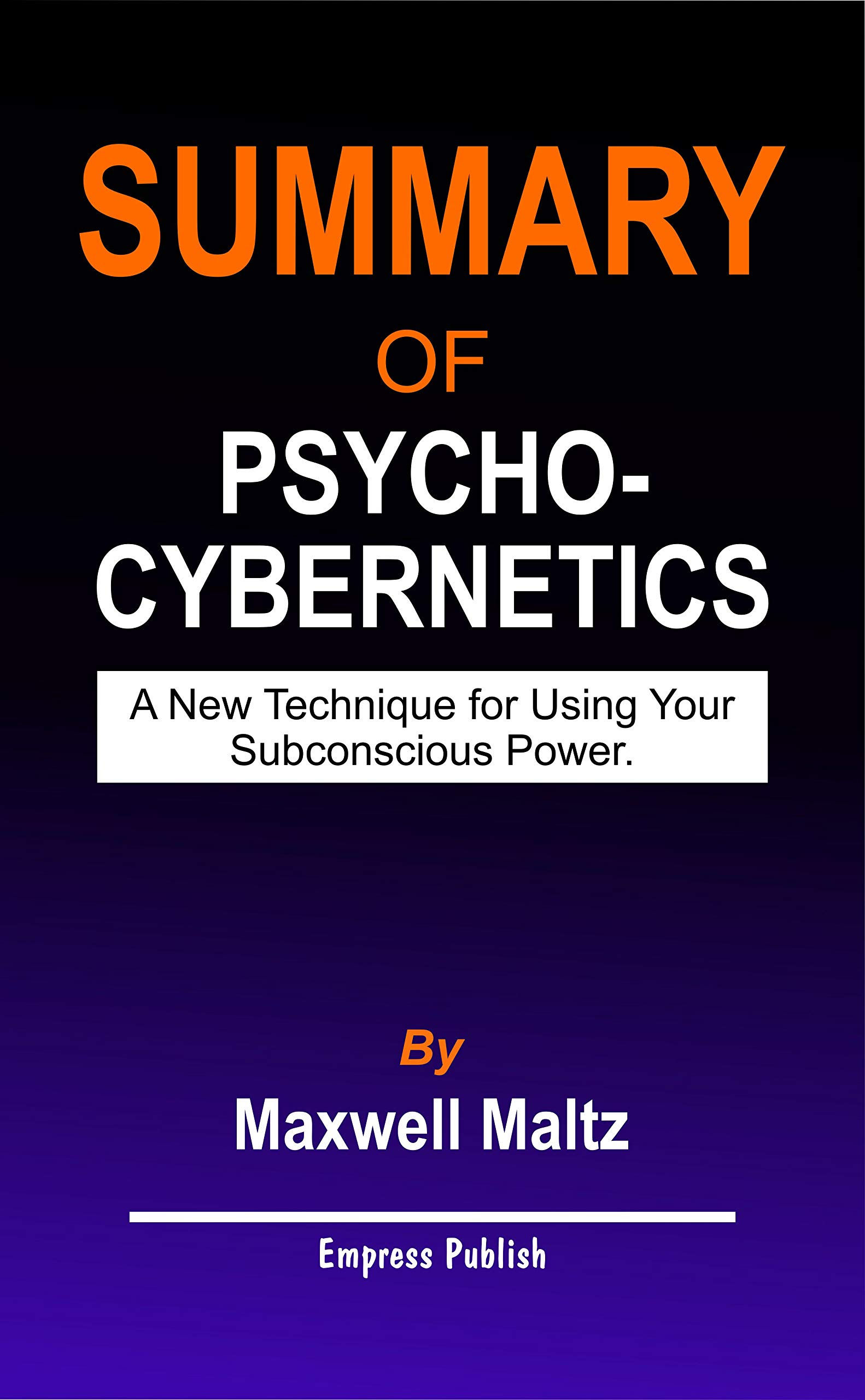 Wallpaper #w2h0G5MBSpphPi3-2R9s19 Summary of Psycho Cybernetics by Maxwell Maltz a New Technique for