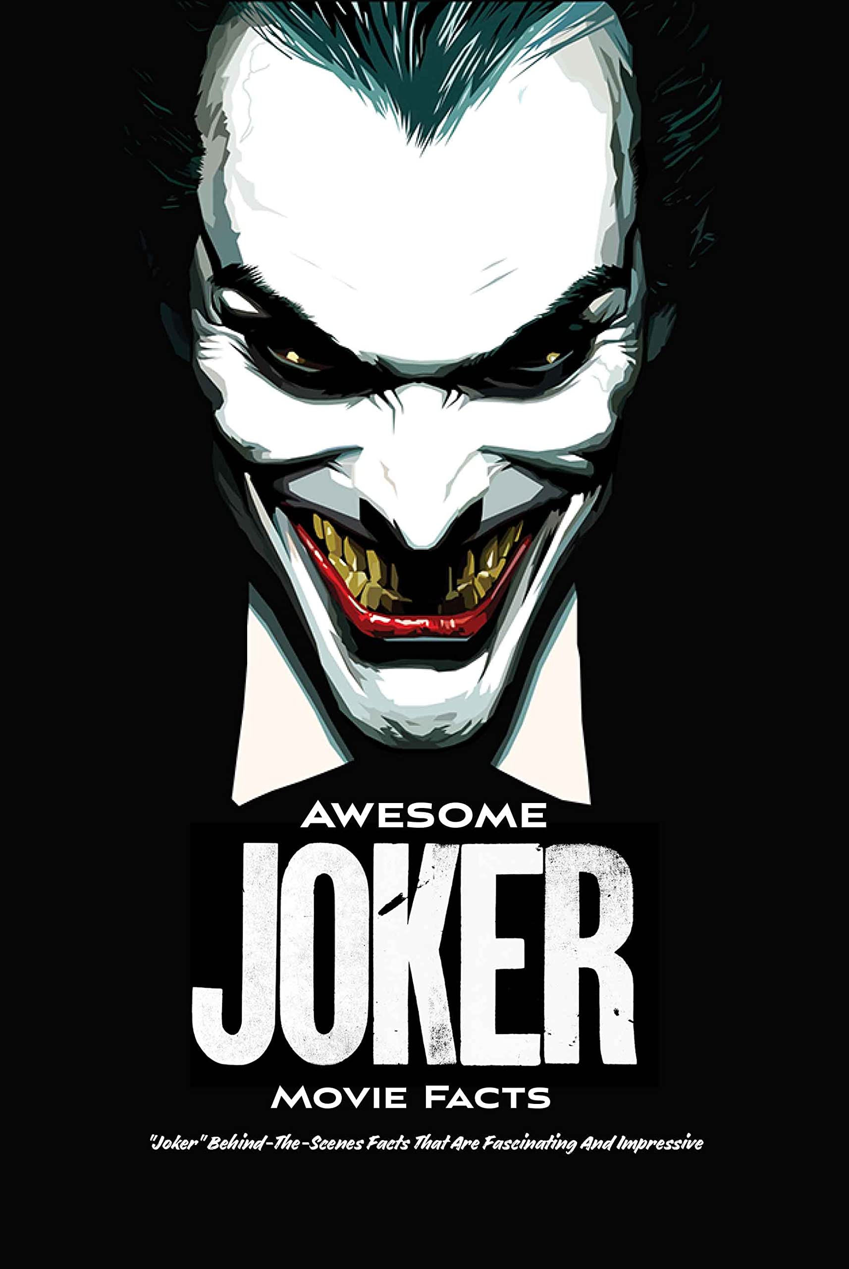 Wallpaper #CxmpK48BtGB6xQ78xI4n30 Awesome Joker Movie Facts Joker Behind the Scenes Facts That Are